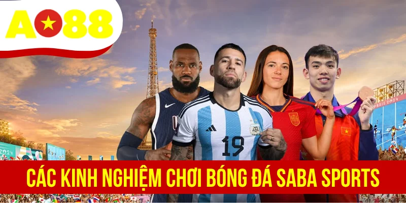Các kinh nghiệm chơi bóng đá online Saba Sports