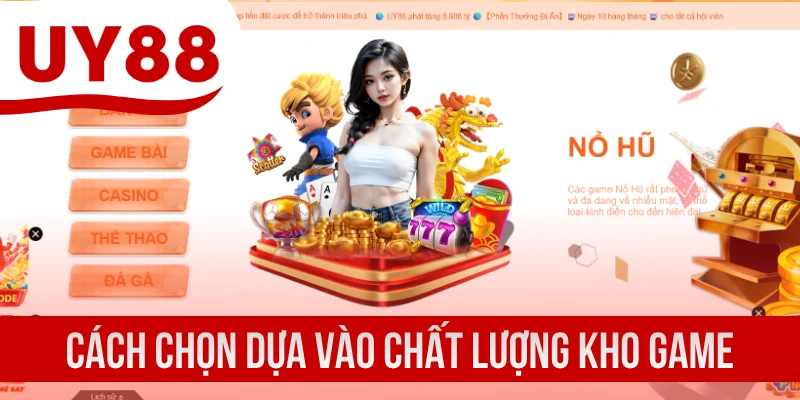 Cách lựa chọn website dựa vào chất lượng kho game