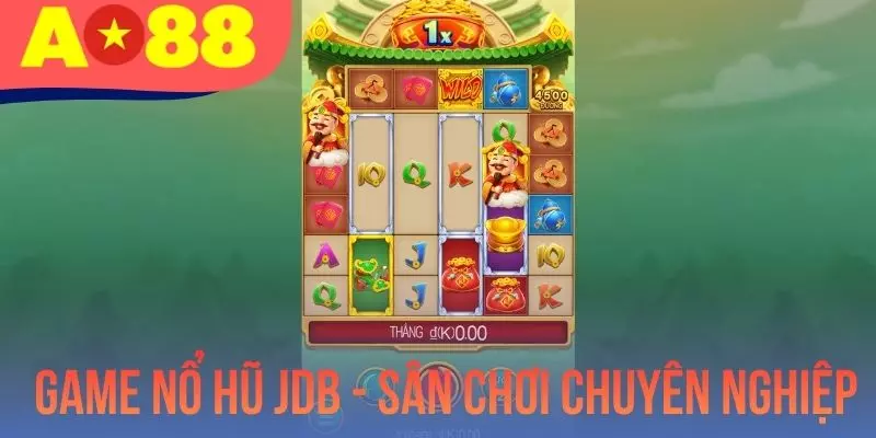Game Nổ Hũ JDB - Sân Chơi Chuyên Nghiệp, Ấn Tượng Bậc Nhất