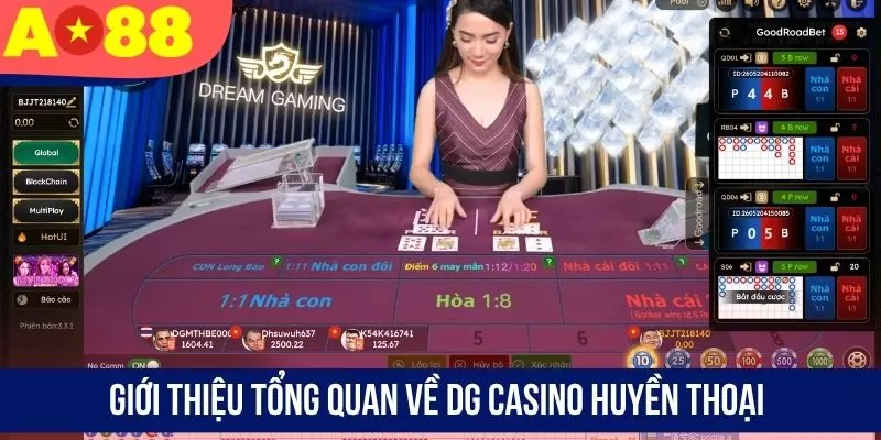 Giới thiệu tổng quan về DG casino huyền thoại