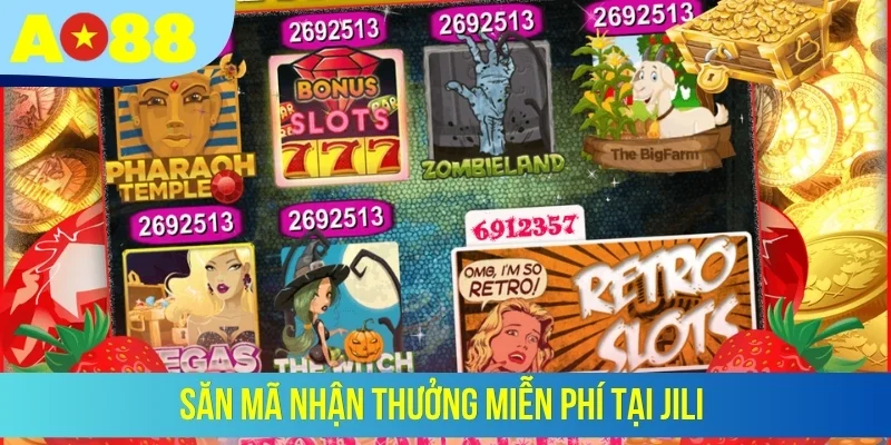 Săn mã nhận thưởng miễn phí tại JILI