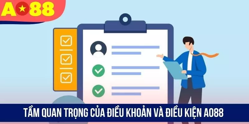 Tầm quan trọng của điều khoản và điều kiện AO88