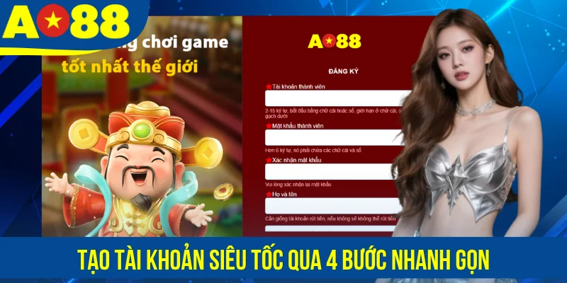 Tạo tài khoản siêu tốc qua 4 bước nhanh gọn