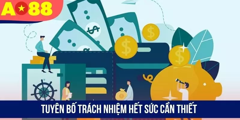 Tuyên bố trách nhiệm hết sức cần thiết