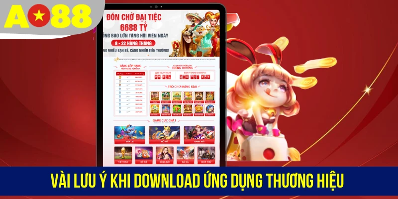 Vài lưu ý khi download ứng dụng thương hiệu